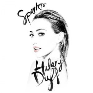 Hilary Duff "Sparks"